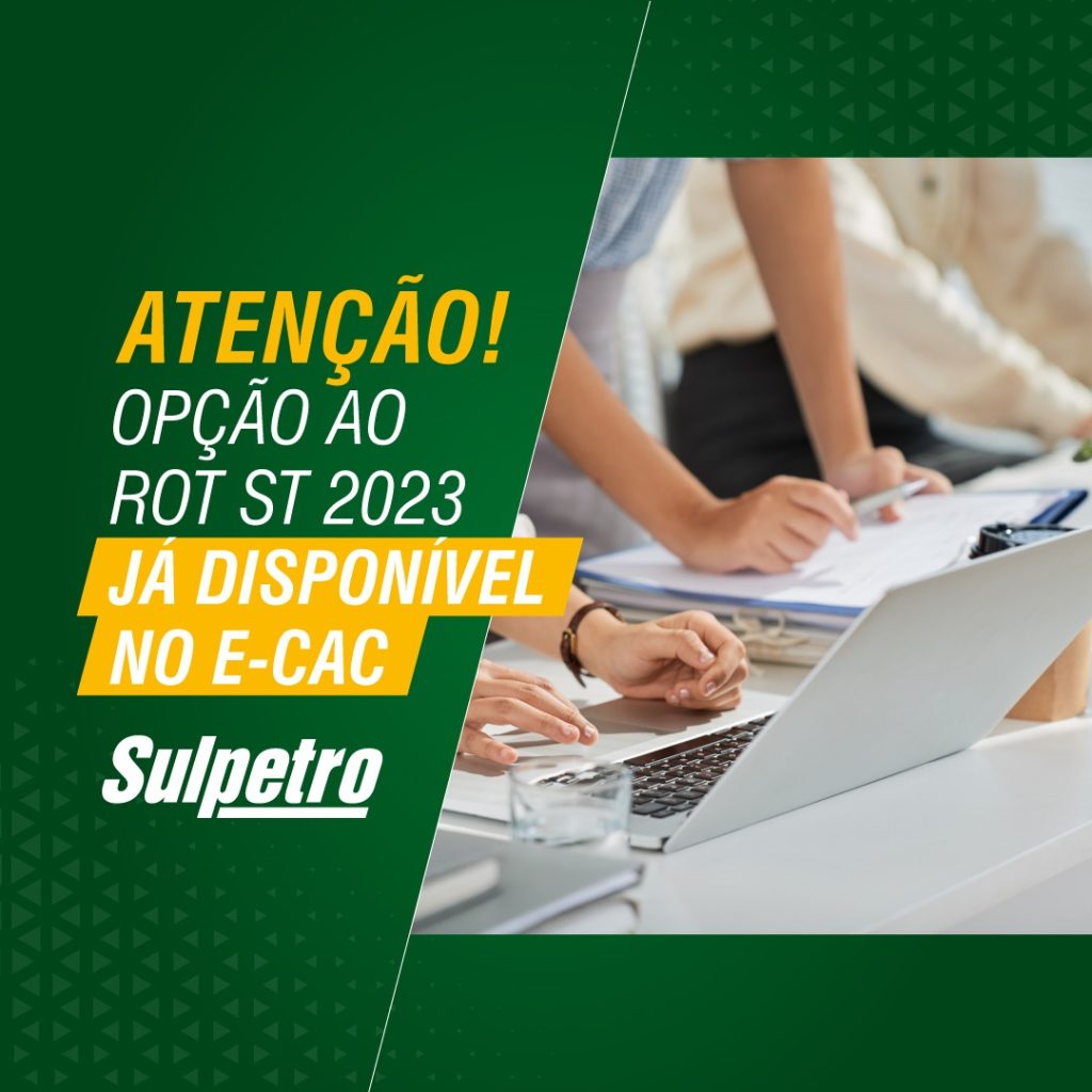 ATENÇÃO-Opção ao ROT-ST 2023 já disponível no e-CAC-Prazo final: 16/12